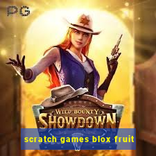 scratch games blox fruit